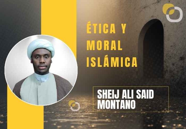Ética y Moral Islámica
